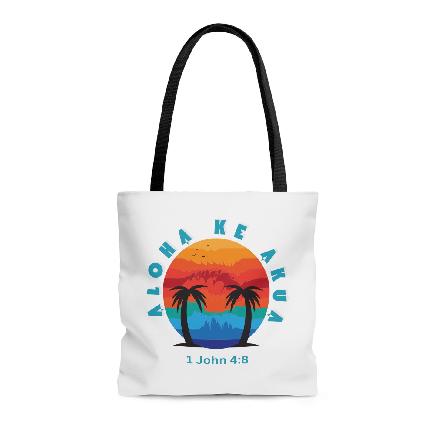 Aloha Ke Akua Tote Bag