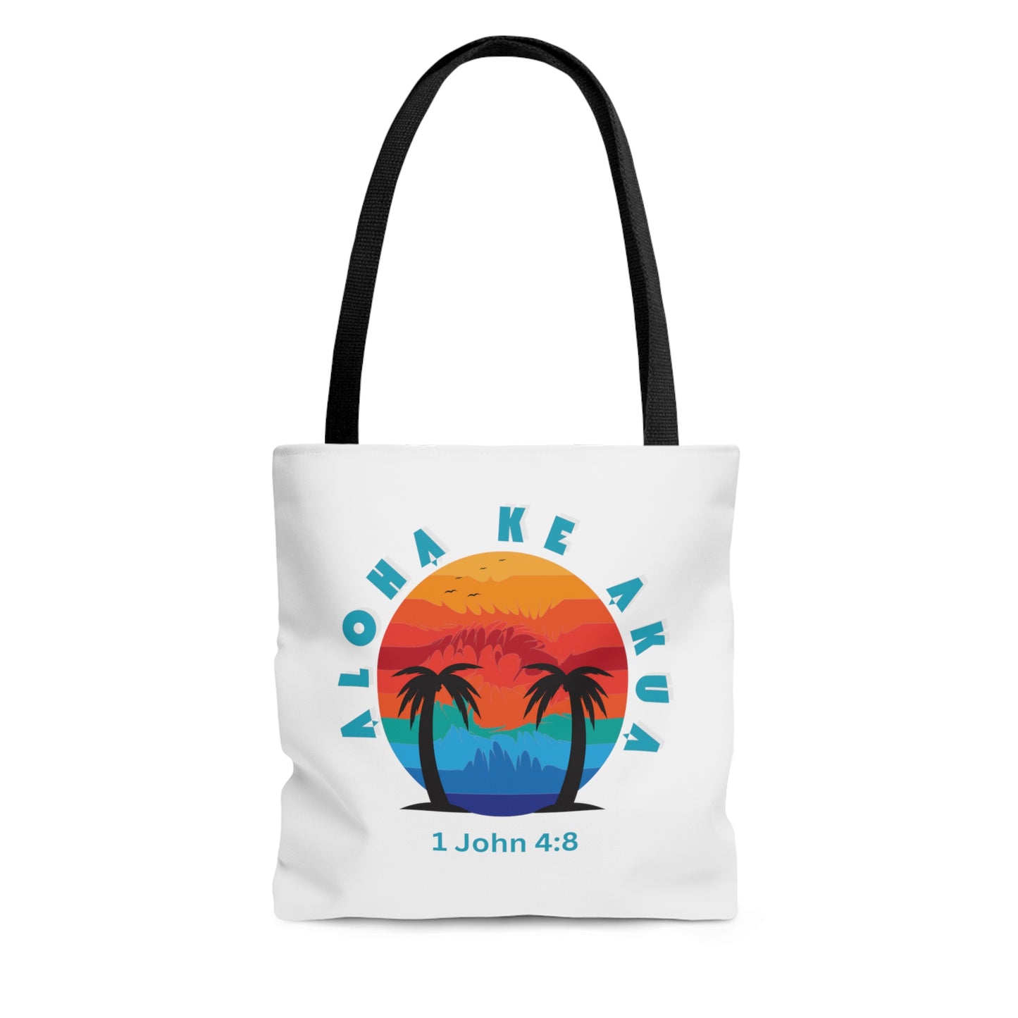 Aloha Ke Akua Tote Bag