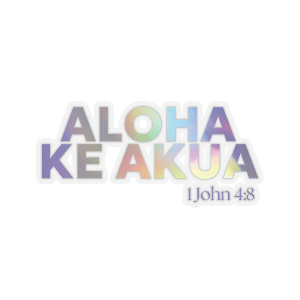 Aloha Ke Akua Gradient Sticker